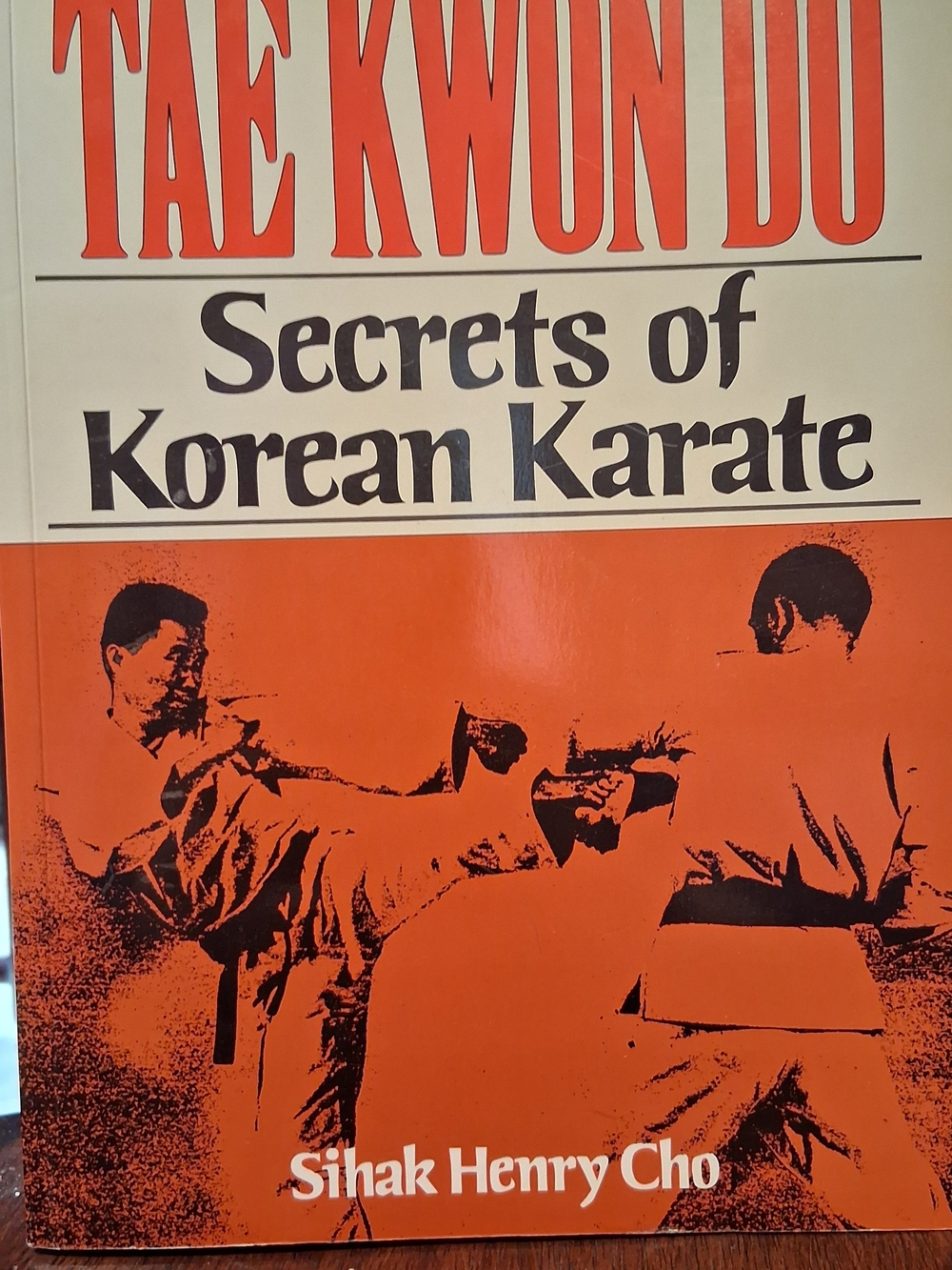Tae Kwon Do: Secrets of Korean Karate by Sihak Henry Cho - Orange/White Cover